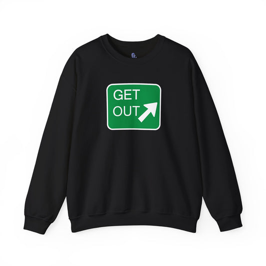 Get Out Sweatshirt